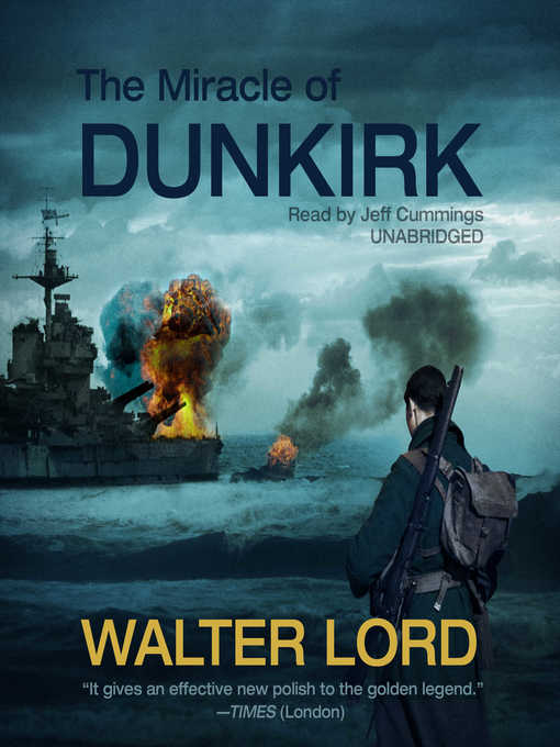 Title details for The Miracle of Dunkirk by Walter Lord - Available